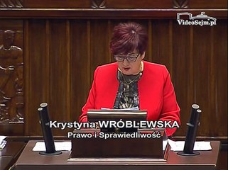 Poseł Krystyna Wróblewska - Wystąpienie z dnia 16 grudnia 2015 roku.