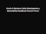 [PDF Download] Oracle E-Business Suite Development & Extensibility Handbook (Oracle Press)