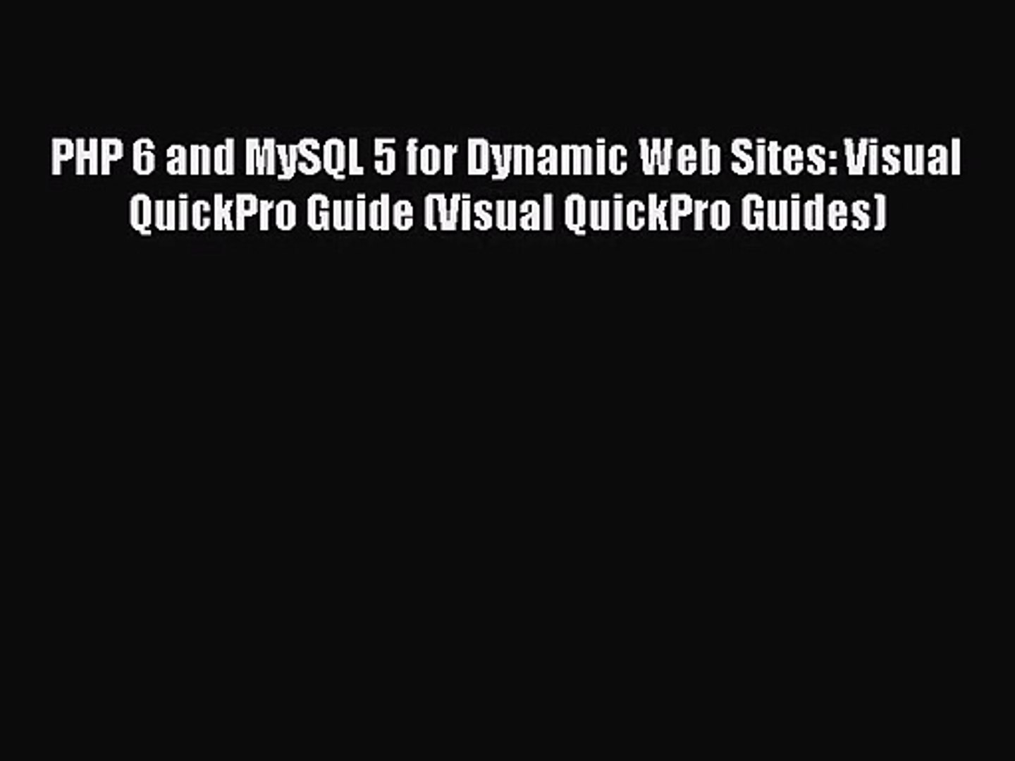 Pdf Download Php 6 And Mysql 5 For Dynamic Web Sites Visual Quickpro Guide Visual Quickpro - 