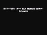 [PDF Download] Microsoft SQL Server 2008 Reporting Services Unleashed [Download] Full Ebook