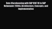 [PDF Download] Data Warehousing with SAP BW7 BI in SAP Netweaver 2004s: Architecture Concepts