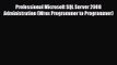 PDF Download Professional Microsoft SQL Server 2008 Administration (Wrox Programmer to Programmer)