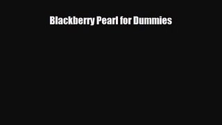 PDF Download Blackberry Pearl for Dummies Read Full Ebook