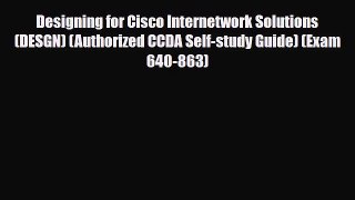 PDF Download Designing for Cisco Internetwork Solutions (DESGN) (Authorized CCDA Self-study