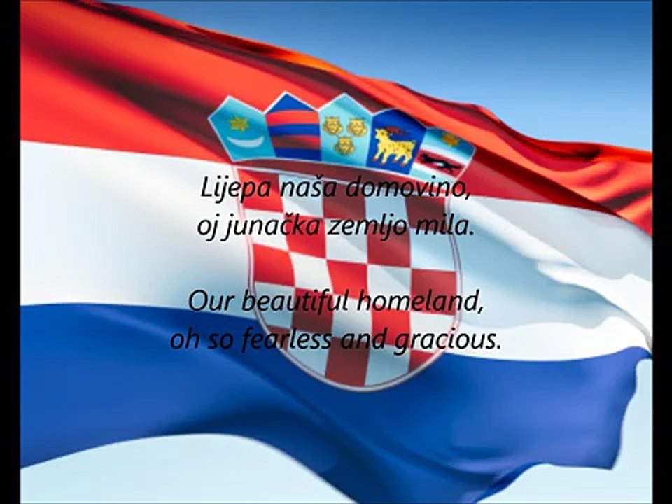 Croatian National Anthem - 'Lijepa Naša Domovino' (HR EN)