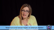 Terazi Burcunun Kariyer Yaşantısı ve Patronları ile İlişkileri Nasıldır?