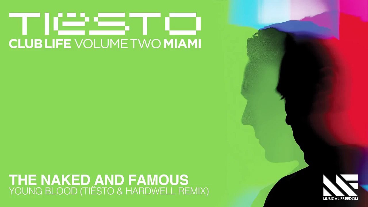 The Naked And Famous Young Blood (Tiësto & Hardwell Remix) [Preview]