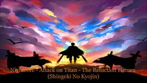 Nightcore - Attack on Titan - The Reluctant Heroes (Shingeki No Kyojin)