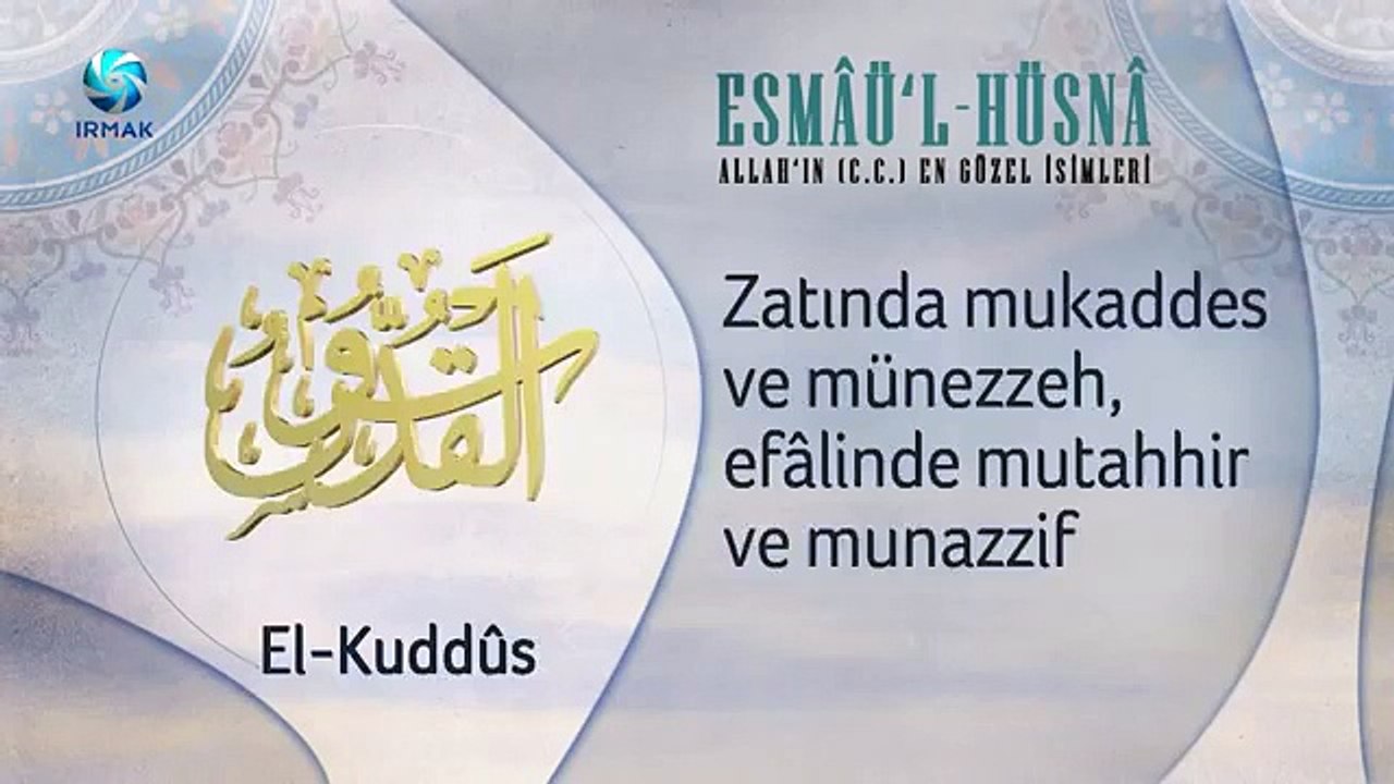 Allah'ın En Güzel isimleri - Esma'ül Hüsna