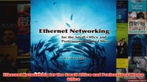 Download PDF  Ethernet Networking for the Small Office and Professional Home Office FULL FREE