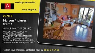 A vendre - Maison - JOUY-LE-MOUTIER (95280) - 4 pièces - 80m²