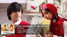 Kya Tujhe Ab ye Dil Bataye Full Song - SANAM RE - Pulkit Samrat, Yami Gautam, Divya khosla Kumar