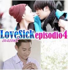 ☆LOVESICK SEASON2 EP.04 [SUB ITA]☆