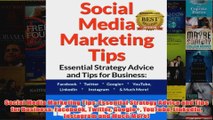 Download PDF  Social Media Marketing Tips Essential Strategy Advice and Tips for Business Facebook FULL FREE