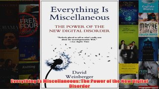 Download PDF  Everything Is Miscellaneous The Power of the New Digital Disorder FULL FREE