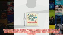Download PDF  The Social Media MBA in Practice An Essential Collection of Inspirational Case Studies to FULL FREE