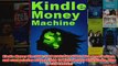 Download PDF  Kindle Money Machine Find profitable ideas hire great writers and start printing money FULL FREE