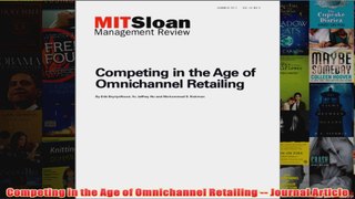 Download PDF  Competing in the Age of Omnichannel Retailing  Journal Article FULL FREE