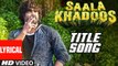 SAALA KHADOOS Title Song (LYRICAL VIDEO) R. MADHAVAN