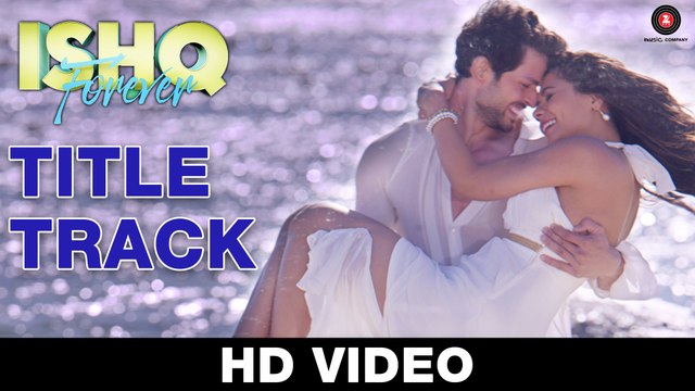 Ishq Forever - Title Track Video Song Jubin Nautiyal & Palak Muchhal Nadeem Saifi