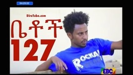 Betoch Comedy Drama Part 127 - ቤቶች 127