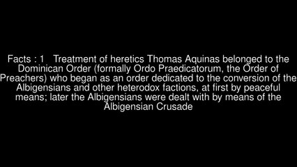 Treatment of heretics of Thomas Aquinas Top 13 Facts
