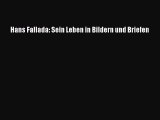 Hans Fallada: Sein Leben in Bildern und Briefen PDF Download kostenlos