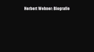 Herbert Wehner: Biografie PDF Download kostenlos