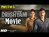 Drishyam Full Movie (2015) - Part 5 of 5 | Ajay Devgan | Tabu | Shriya Saran - Full Movie Promotions