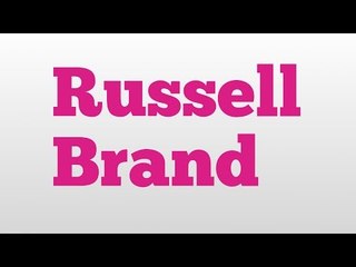 Russell Brand meaning and pronunciation