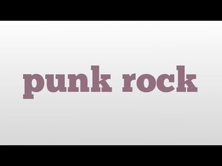 punk rock meaning and pronunciation