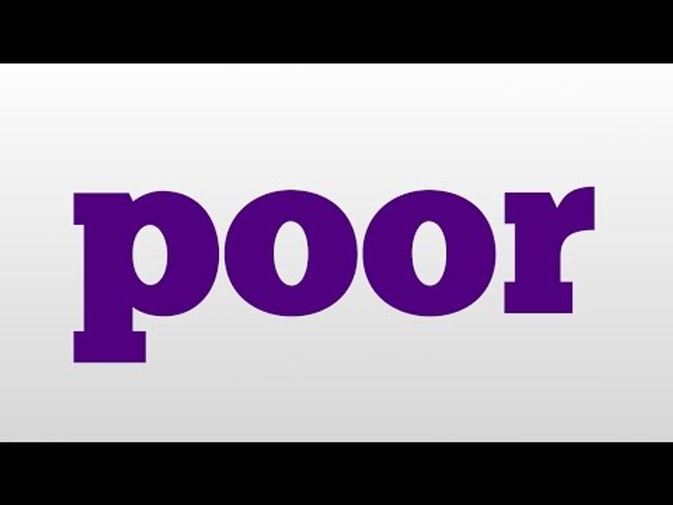 poor meaning and pronunciation