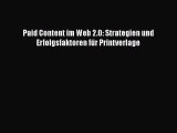 Paid Content im Web 2.0: Strategien und Erfolgsfaktoren für Printverlage PDF Download kostenlos