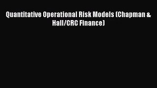 [PDF Download] Quantitative Operational Risk Models (Chapman & Hall/CRC Finance) [Download]