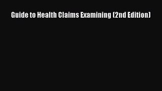 [PDF Download] Guide to Health Claims Examining (2nd Edition) [Download] Online