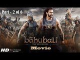 Baahubali Full Movie (2015) - Part 2 of 6 | Prabhas | Rana Daggubati - Full Movie Promotions