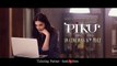 Booking Promo | PIKU | Amitabh, Deepika and Irrfan | In Cinemas Now