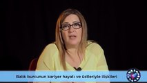 Balık Burcunun Kariyer Yaşantısı ve Patronları ile İlişkileri Nasıldır?