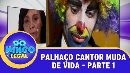Palhaço que canta Ópera muda de vida - Parte 1
