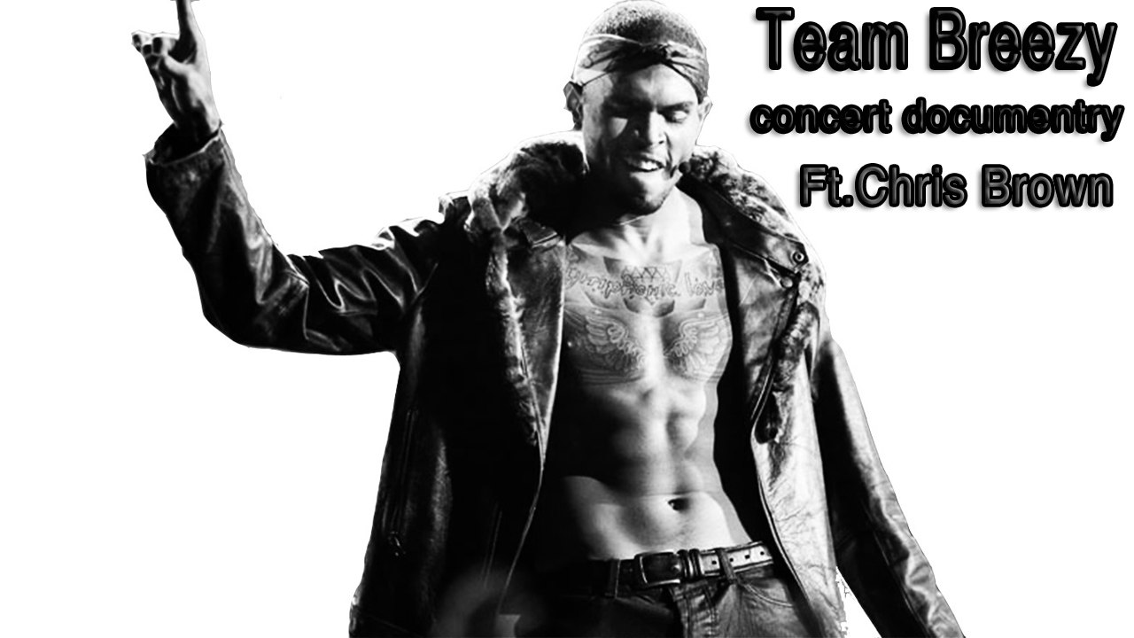 TEAM BREEZY CONCERT DOCUMENTARY