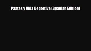 PDF Download Pastas y Vida Deportiva (Spanish Edition) PDF Full Ebook