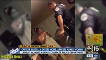 SHOCKING VIDEO: Arizona Cop ILLEGALLY BREAKS Into INNOCENT NAKED Womans Home, ASSAULT & ARREST Her