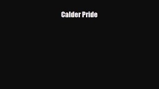 [PDF Download] Calder Pride [Download] Online