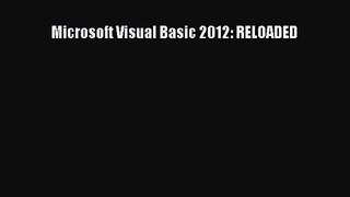 [PDF Download] Microsoft Visual Basic 2012: RELOADED [Read] Online