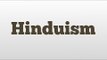 Hinduism meaning and pronunciation