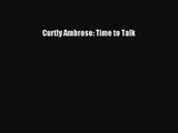 Curtly Ambrose: Time to Talk [PDF Download] Online