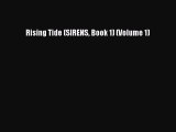 [PDF Download] Rising Tide (SIRENS Book 1) (Volume 1) [Read] Full Ebook