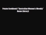 PDF Download Potato Cookbook (Australian Women's Weekly Home Library) PDF Online