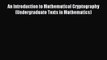 [PDF Download] An Introduction to Mathematical Cryptography (Undergraduate Texts in Mathematics)