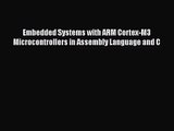 [PDF Download] Embedded Systems with ARM Cortex-M3 Microcontrollers in Assembly Language and